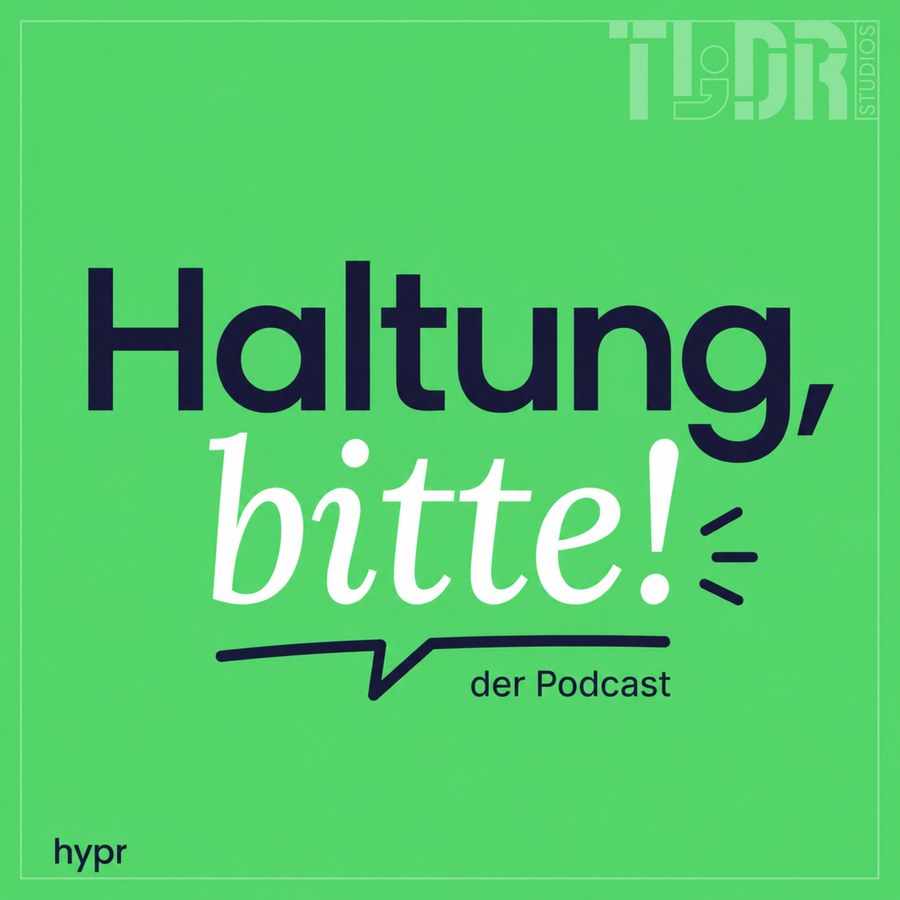 Podcastcover Haltung, bitte! in leuchtendem Grün
